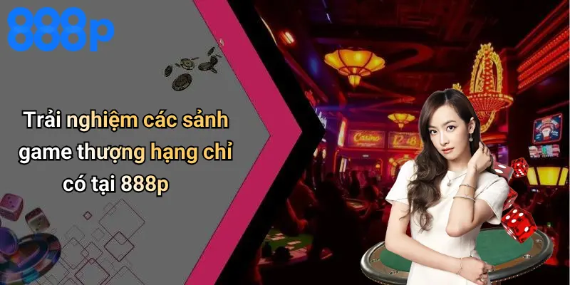trải game sảnh game đa dạng